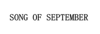 SONG OF SEPTEMBER